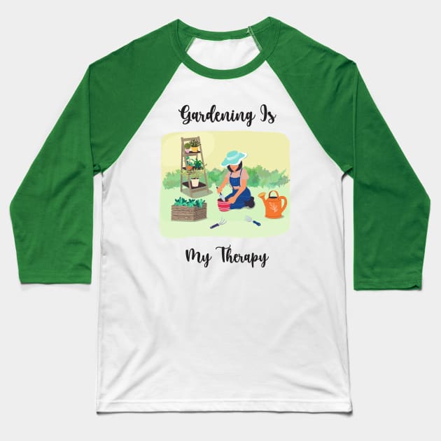 Gardening Is My Therapy Baseball T-Shirt by Athikan